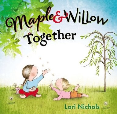 bokomslag Maple & Willow Together