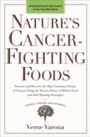 Verne Varona - Nature's Cancer-Fighting Foods, Häftad