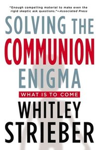 bokomslag Strieber, W: Solving the Communion Enigma