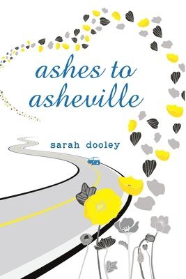Sarah Dooley - Ashes to Asheville, Inbunden