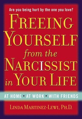 bokomslag Freeing Yourself Fro the Narcissist in Your Life
