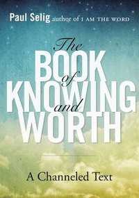 bokomslag Book of Knowing and Worth
