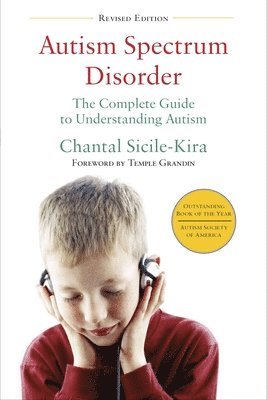 bokomslag Autism Spectrum Disorder: The Complete Guide to Understanding Autism