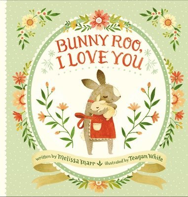 Melissa Marr - Bunny Roo, I Love You, Inbunden