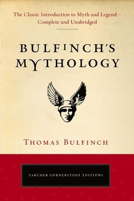 Thomas Bulfinch - Bulfinch'S Mythology, Häftad