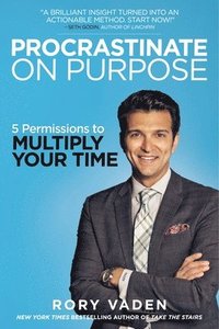 bokomslag Procrastinate on Purpose