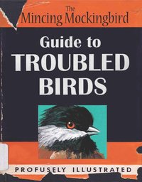 bokomslag Mincing Mockingbird Guide to Troubled Birds