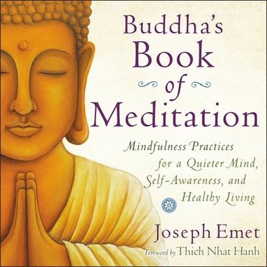 bokomslag Buddha's Book of Meditation: Mindfulness Practices for a Quieter Mind, Self-Awareness, and Healthy Living