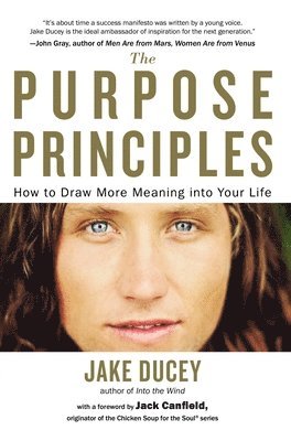 bokomslag The Purpose Principles: How to Draw More Meaning into Your Life