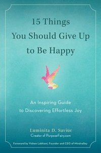 bokomslag 15 Things You Should Give Up to be Happy