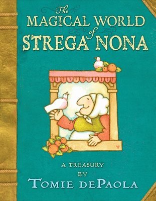 bokomslag The Magical World of Strega Nona: A Treasury