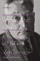 Tom Shroder - Most Famous Writer Who Ever Lived, Inbunden