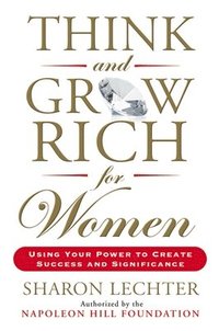 bokomslag Think and Grow Rich for Women: Using Your Power to Create Success and Significance