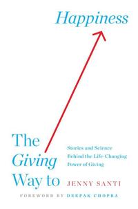 bokomslag Giving way to happiness - stories and science behind the life-changing powe