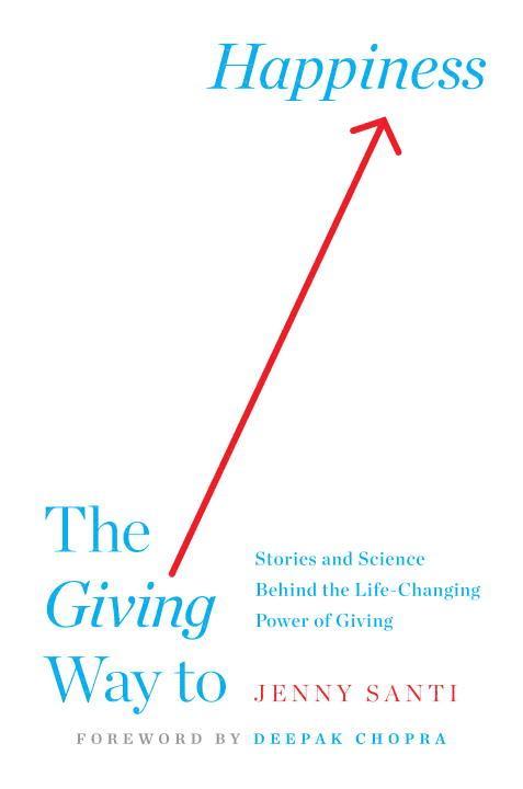 Giving way to happiness - stories and science behind the life-changing powe
