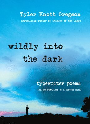 Wildly into the Dark 1