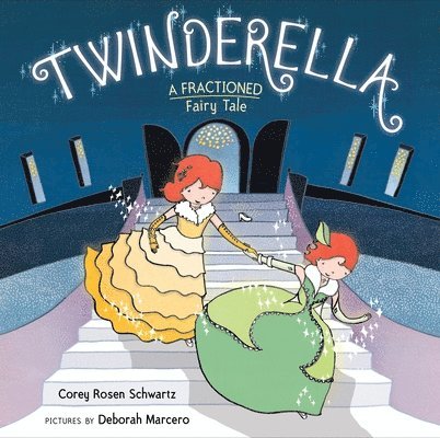 Twinderella, A Fractioned Fairy Tale 1