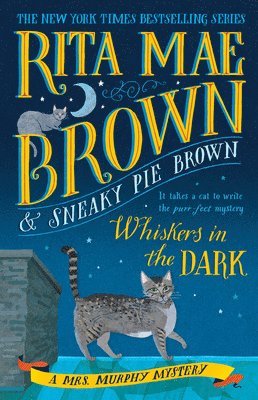 Rita Mae Brown - Whiskers in the Dark: A Mrs. Murphy Mystery, Häftad