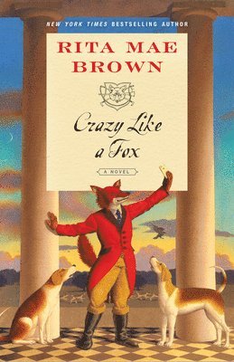 Rita Mae Brown - Crazy Like a Fox, Häftad