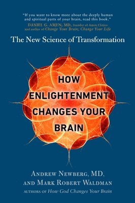 bokomslag How Enlightenment Changes Your Brain: The New Science of Transformation