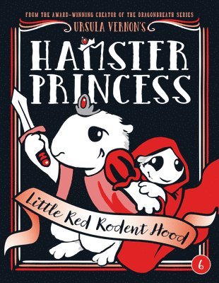 Hamster Princess: Little Red Rodent Hood 1