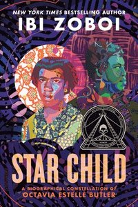 bokomslag Star Child: A Biographical Constellation of Octavia Estelle Butler