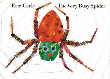Eric Carle - The Very Busy Spider, Inbunden