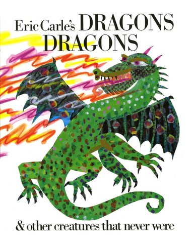Eric Carle - Eric Carle's Dragons, Dragons, Inbunden