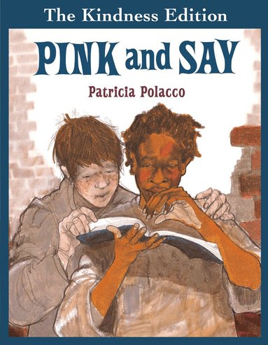 Patricia Polacco - Pink and Say, Inbunden