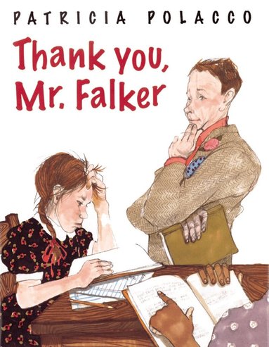 Patricia Polacco - Thank You, Mr. Falker, Inbunden