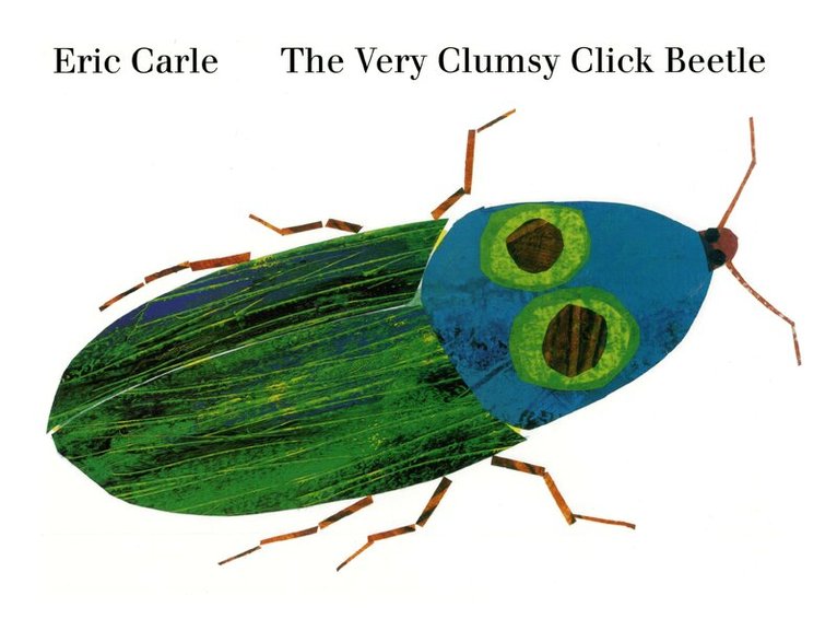 Eric Carle - Very Clumsy Click Beetle, Inbunden