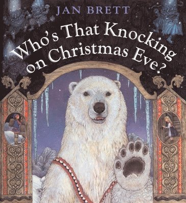 Jan Brett - Who's That Knocking on Christmas Eve?, Inbunden