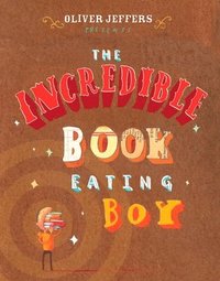 bokomslag The Incredible Book Eating Boy