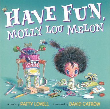 bokomslag Have Fun, Molly Lou Melon