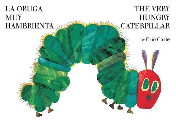The Very Hungry Caterpillar/La Oruga Muy Hambrienta 1