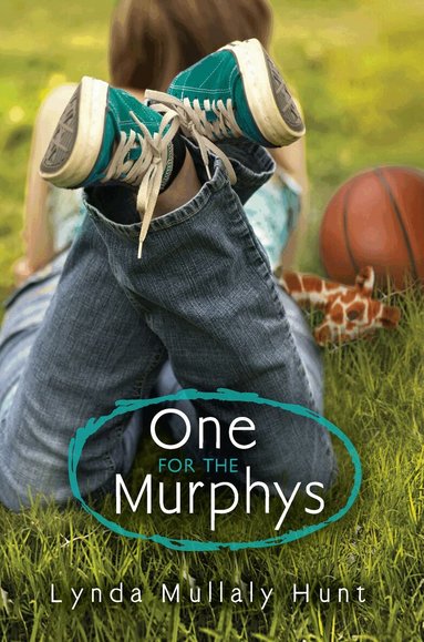 Lynda Mullaly Hunt - One for the Murphys, Inbunden