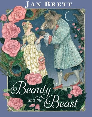 Jan Brett - Beauty and the Beast, Inbunden