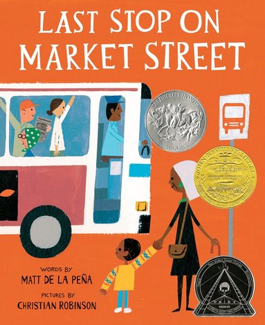 Matt de la Peña - Last Stop on Market Street, Inbunden