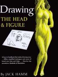 bokomslag Drawing the Head and Figure - A How-to Handbook That Makes Drawing Easy
