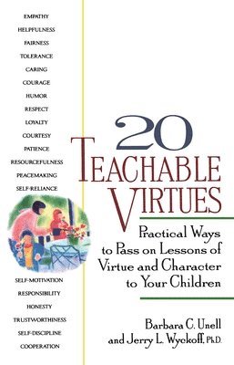 bokomslag 20 Teachable Virtues: Practical Ways to Pass on Lessons of Virtue