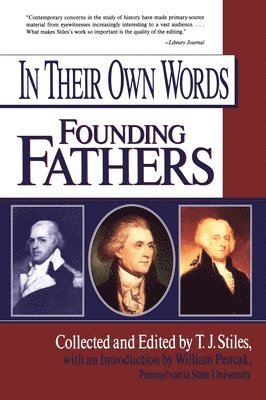 In Their Own Words: Founding Fathers 1