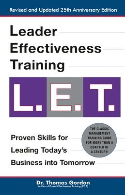 Leader Effectiveness Training: L.E.T. (Revised): L.E.T. 1