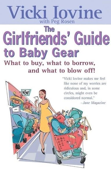 bokomslag The Girlfriend's Guide to Baby Gear