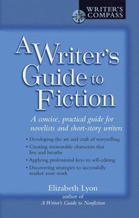 bokomslag A Writer's Guide to Fiction