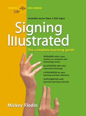 Mickey Flodin - Signing Illustrated: The Complete Learning Guide, Häftad