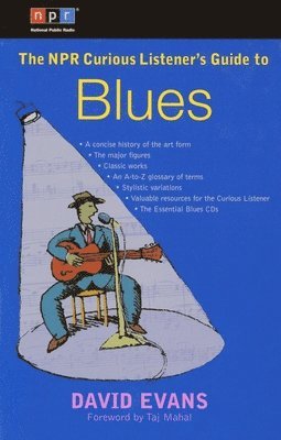 David G. Evans - The NPR Curious Listener's Guide to Blues, Häftad