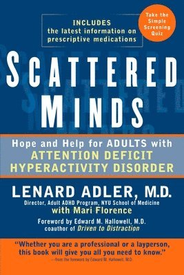 bokomslag Scattered Minds: Hope and Help for Adults with Attention Deficit Hyperactivity Disorder