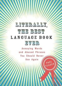 bokomslag Literally, the Best Language Book Ever