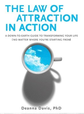 The Law of Attraction in Action 1