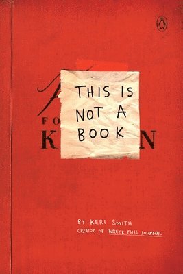 Keri Smith - This Is Not a Book, Häftad